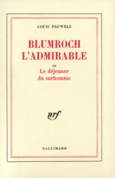 Couverture Blumroch l'admirable ou Le déjeuner du surhomme ()