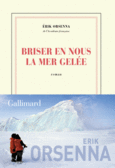 Couverture Briser en nous la mer gelée ()