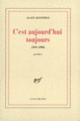Couverture C'est aujourd'hui toujours (Alain Jouffroy)
