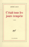 Couverture C'était tous les jours tempête ()