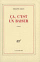 Couverture Ça, c'est un baiser (Philippe Djian)