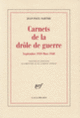 Couverture Carnets de la drôle de guerre (Jean-Paul Sartre)
