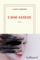 Couverture Casse-gueule (Clarisse Gorokhoff)