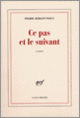 Couverture Ce pas et le suivant (Pierre Bergounioux)