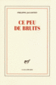 Couverture Ce peu de bruits (Philippe Jaccottet)