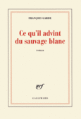 Couverture Ce qu'il advint du sauvage blanc ()