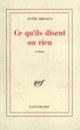 Couverture Ce qu'ils disent ou rien (Annie Ernaux)