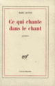 Couverture Ce qui chante dans le chant (Marc Guyon)
