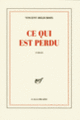 Couverture Ce qui est perdu (Vincent Delecroix)