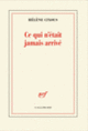 Couverture Ce qui n'était jamais arrivé (Hélène Cixous)