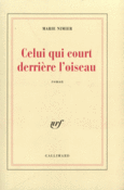 Couverture Celui qui court derrière l'oiseau ()
