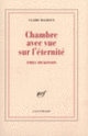 Couverture Chambre avec vue sur l'éternité (Claire Malroux)