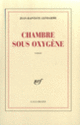 Couverture Chambre sous oxygène (Jean-Baptiste Gendarme)