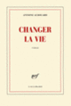 Couverture Changer la vie (Antoine Audouard)