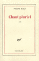 Couverture Chant pluriel (Philippe Muray)