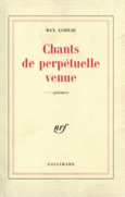 Couverture Chants de perpétuelle venue ()