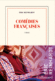 Couverture Comédies françaises (Éric Reinhardt)