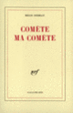 Couverture Comète ma comète (Régis Debray)