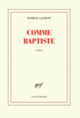 Couverture Comme Baptiste (Patrick Laurent)