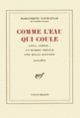 Couverture Comme l'eau qui coule (Marguerite Yourcenar)