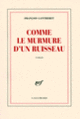 Couverture Comme le murmure d'un ruisseau (François Gantheret)