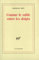 Couverture Comme le sable entre les doigts ( Chapelain-Midy)