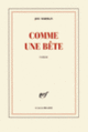 Couverture Comme une bête (Joy Sorman)
