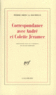 Couverture Correspondance avec André et Colette Jéramec (Pierre Drieu la Rochelle)