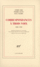 Couverture Correspondances à trois voix (André Gide,Pierre Louÿs,Paul Valéry)