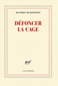 Couverture Défoncer la cage ()