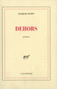 Couverture Dehors (Jacques Dupin)