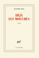 Couverture Déjà les mouches (Matthieu Peck)