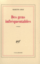 Couverture Des Gens infréquentables (Marlène Amar)