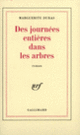 Couverture Des journées entières dans les arbres (Marguerite Duras)