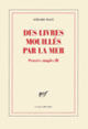 Couverture Des livres mouillés par la mer (Gérard Macé)