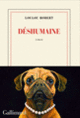Couverture Déshumaine (Loulou Robert)