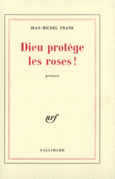 Couverture Dieu protège les roses! ()