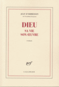 Couverture Dieu, sa vie, son œuvre ()