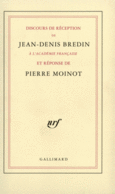 Couverture Discours de réception à l'Académie française et réponse de Pierre Moinot (,Pierre Moinot)