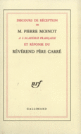 Couverture Discours de réception à l'Académie française et réponse du Révérend Père Carré (,Pierre Moinot)