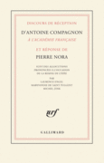 Couverture Discours de réception d'Antoine Compagnon à l'Académie française et réponse de Pierre Nora (,Pierre Nora)