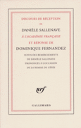 Couverture Discours de réception de Danièle Sallenave à l'Académie française et réponse de Dominique Fernandez (,Danièle Sallenave)