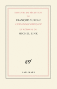 Couverture Discours de réception de François Sureau à l'Académie française et réponse de Michel Zink (,Michel Zink)
