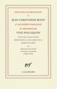 Couverture Discours de réception de Jean-Christophe Rufin à l'Académie française et réponse d'Yves Pouliquen (,Jean-Christophe Rufin)