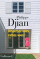 Couverture Dispersez-vous, ralliez-vous! (Philippe Djian)