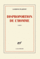Couverture Disproportion de l'homme (Laurence Plazenet)