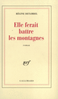 Couverture Elle ferait battre les montagnes ()
