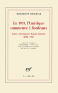 Couverture En 1939, l'Amérique commence à Bordeaux ()