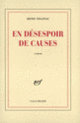 Couverture En désespoir de causes (Denis Tillinac)