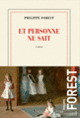 Couverture Et personne ne sait (Philippe Forest)